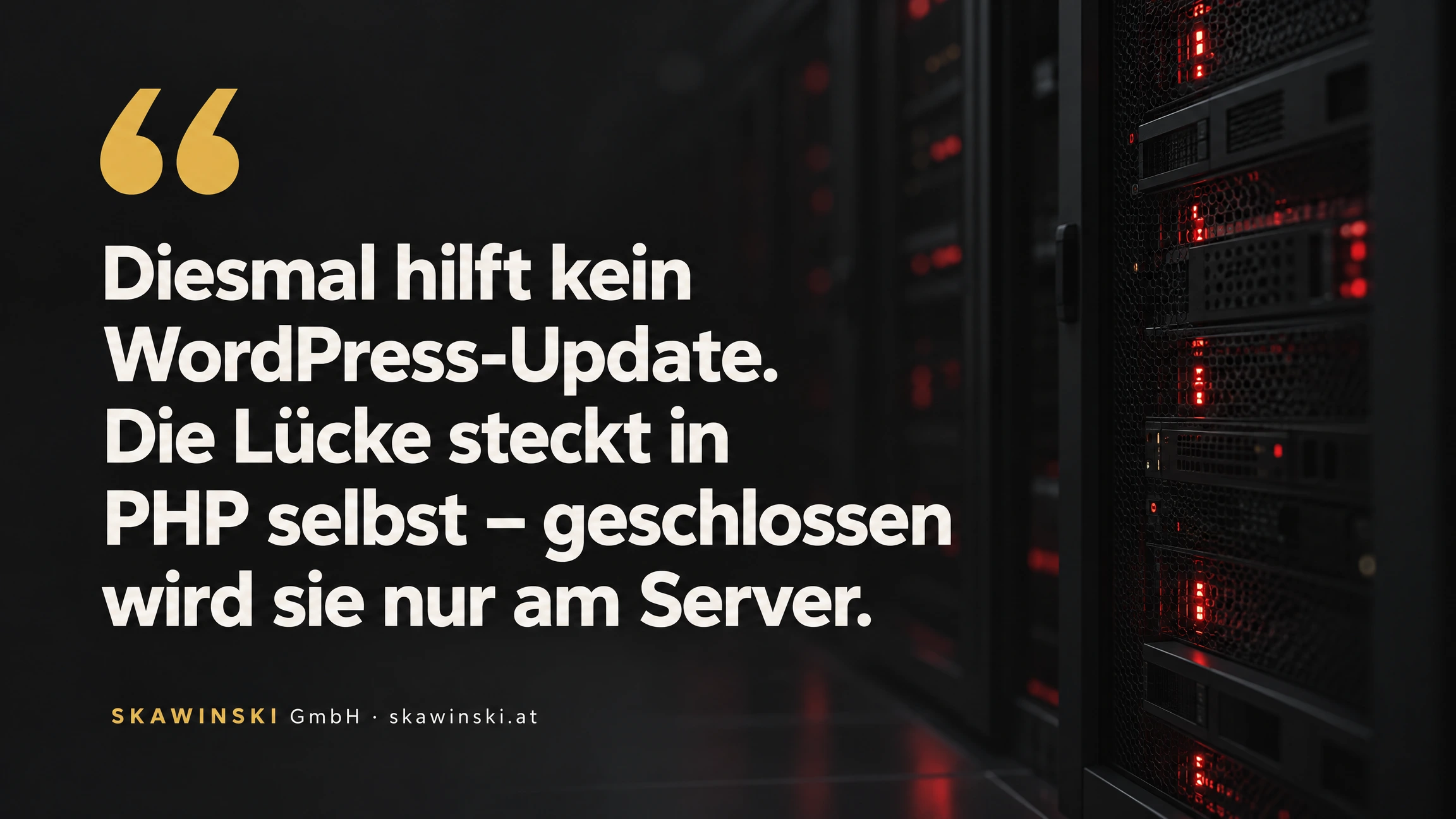 Zitat: Diesmal hilft kein WordPress-Update – die PHP2Shell-Lücke steckt in PHP selbst und wird nur am Server geschlossen